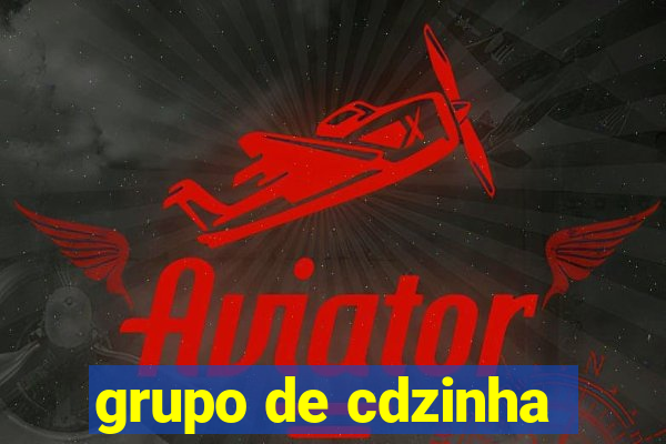 grupo de cdzinha